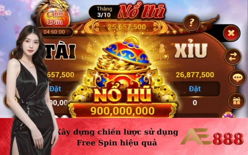 Xây dựng chiến lược sử dụng Free Spin hiệu quả